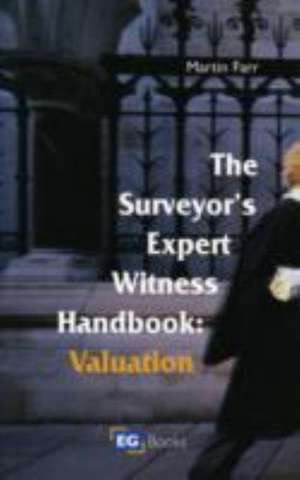 The Surveyors' Expert Witness Handbook de Martin Farr