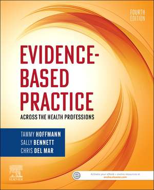 Evidence-Based Practice Across the Health Professions de Tammy Hoffmann