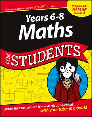 Years 6–8 Maths for Students Dummies Education Series de Various