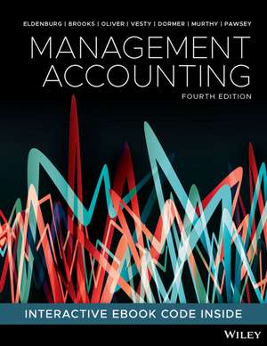 Management Accounting, 4th Edition de Leslie G Eldenburg