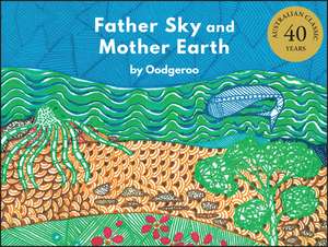 Father Sky and Mother Earth 4th Edition de N Oodgeroo