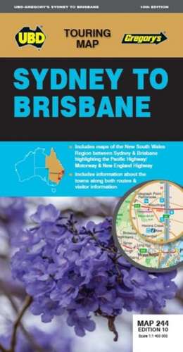 Sydney to Brisbane Map 244 10th ed de UBD Gregory's