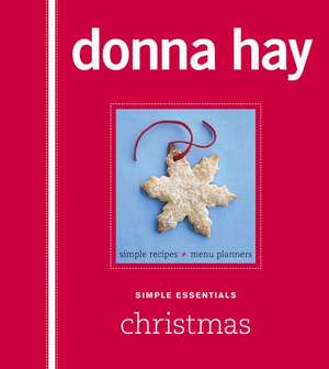 Simple Essentials Christmas de Donna Hay