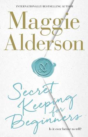 Secret Keeping for Beginners de Maggie Alderson