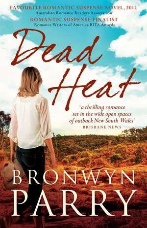 Parry, B: Dead Heat de Bronwyn Parry