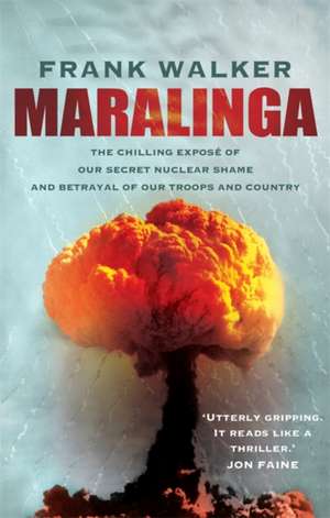 Walker, F: Maralinga de Frank Walker