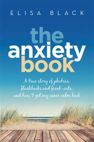 Black, E: The Anxiety Book de Elisa Black