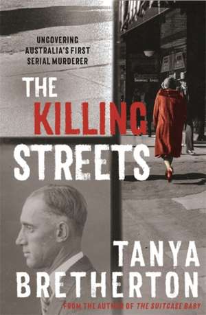 The Killing Streets de Tanya Bretherton