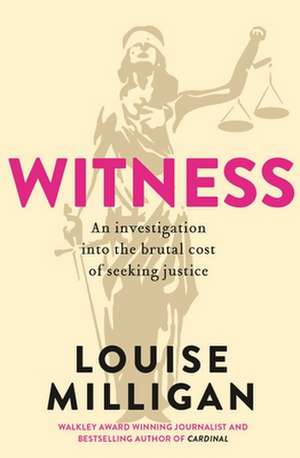 Witness de Louise Milligan