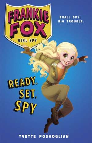 Frankie Fox Girl Spy de Yvette Poshoglian