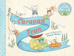 Caravan Fran de Cheryl Orsini