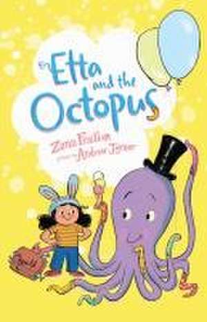 Etta and the Octopus de Zana Fraillon