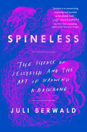 Spineless de Juli Berwald