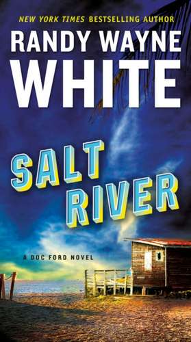 Salt River de Randy Wayne White