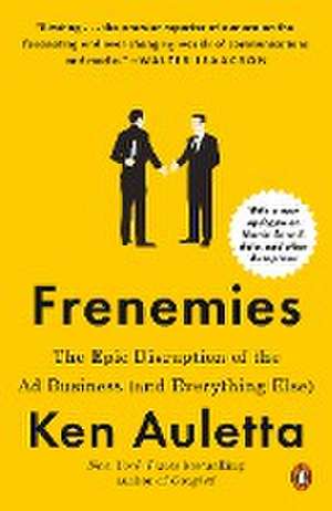 Frenemies de Ken Auletta