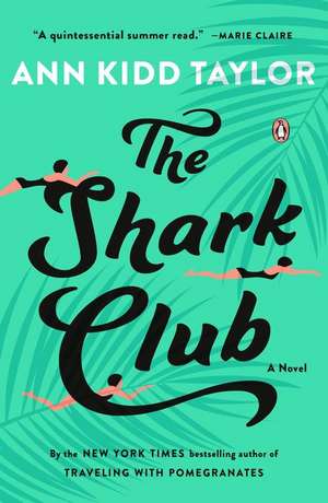 The Shark Club de Ann Kidd Taylor