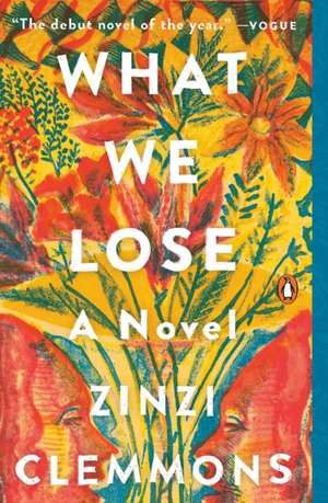 What We Lose de Zinzi Clemmons