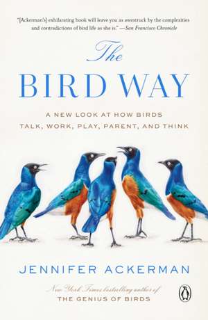 The Bird Way de Jennifer Ackerman