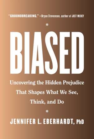 Biased de Jennifer L Eberhardt