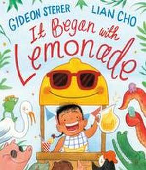 It Began with Lemonade de Gideon Sterer