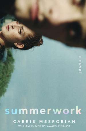 Summerwork de Carrie Mesrobian