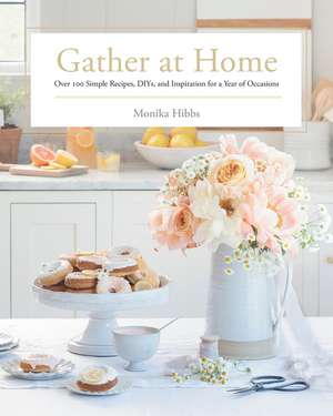 Gather at Home de Monika Hibbs