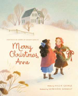 Merry Christmas, Anne de Kallie George