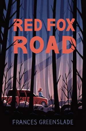 Red Fox Road de Frances Greenslade