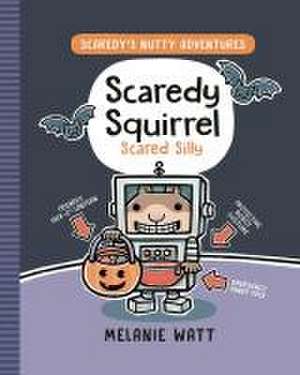 Scaredy Squirrel Scared Silly de Melanie Watt