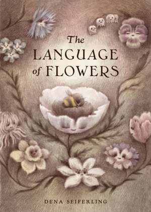 The Language of Flowers de Dena Seiferling