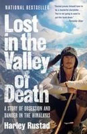 Lost in the Valley of Death de Harley Rustad