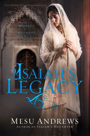 Isaiah's Legacy de Mesu Andrews