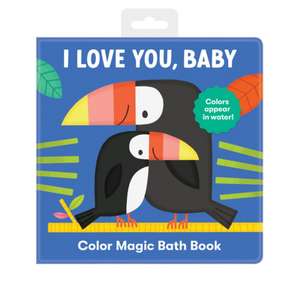 I Love You, Baby Color Magic Bath Book de Mudpuppy