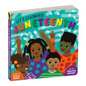 Mudpuppy: Let's Celebrate Juneteenth Board Book de Tonya Abari