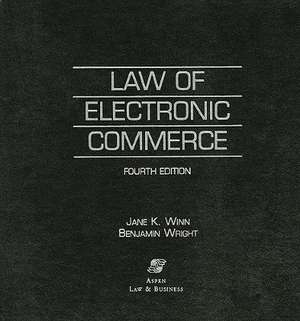 Law of Electronic Commerce de Jane K. Winn