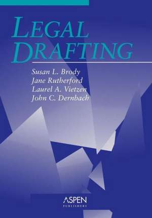 Legal Drafting de Susan L. Brody