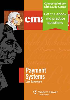 Emanuel Law Outlines: Payment Systems de Lawrence