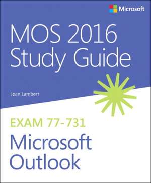 MOS 2016 Study Guide for Microsoft Outlook de Joan Lambert