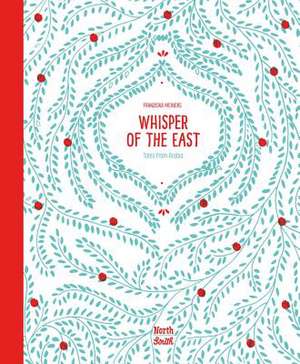 Whisper of the East de Franziska Meiners