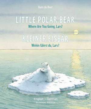 Little Polar Bear/Bi: Libri - Eng/German PB de Hans De Beer