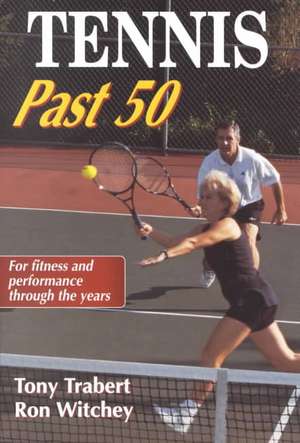 Tennis Past 50 de Tony Trabert