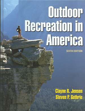 Outdoor Recreation in America - 6th Edition de Clayne Jensen