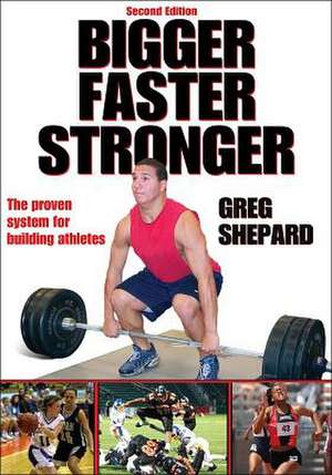 Bigger, Faster, Stronger de Greg Shepard