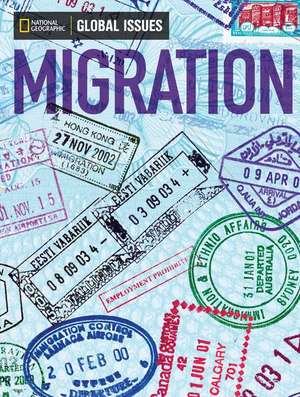 Global Issues: Migration (On-Level) de National Geographic Learning