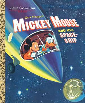 Mickey Mouse and His Spaceship de Jane Werner