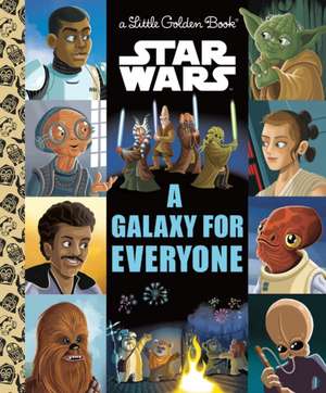 A Galaxy for Everyone (Star Wars) de Golden Books