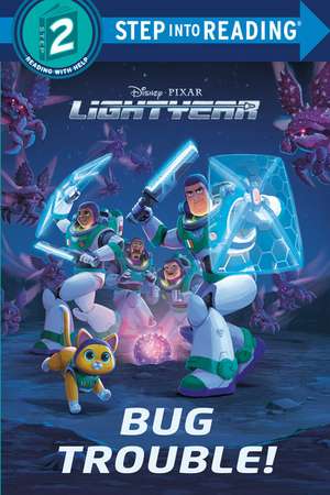 Bug Trouble! (Disney/Pixar Lightyear) de Steve Behling