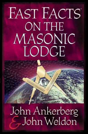 Fast Facts on the Masonic Lodge de John Ankerberg