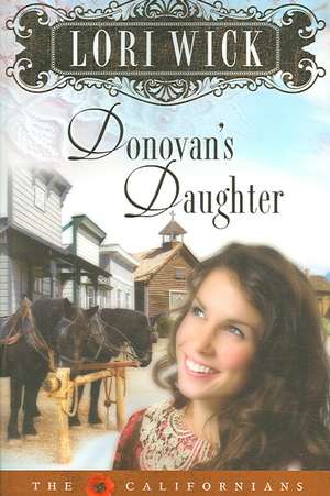 Donovan's Daughter de Lori Wick