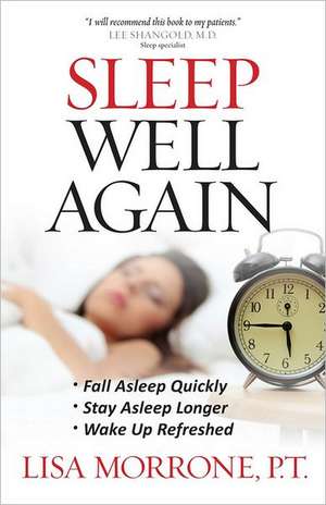 Sleep Well Again de Lisa Morrone